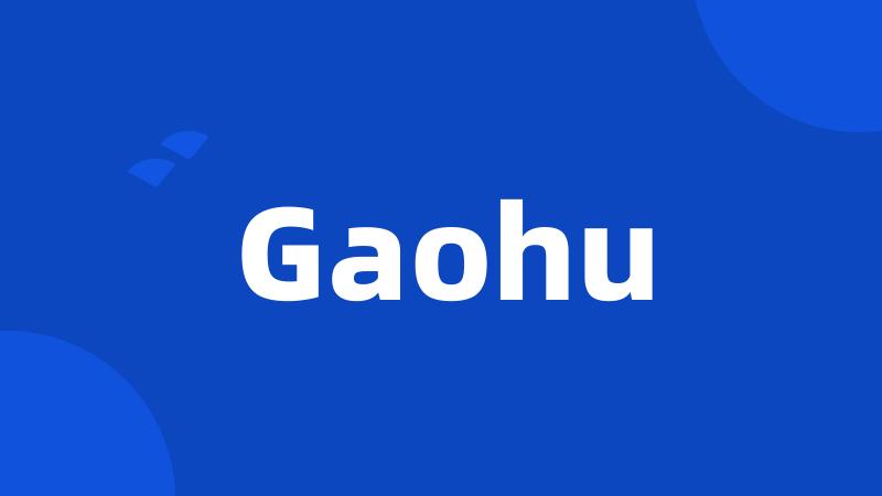 Gaohu