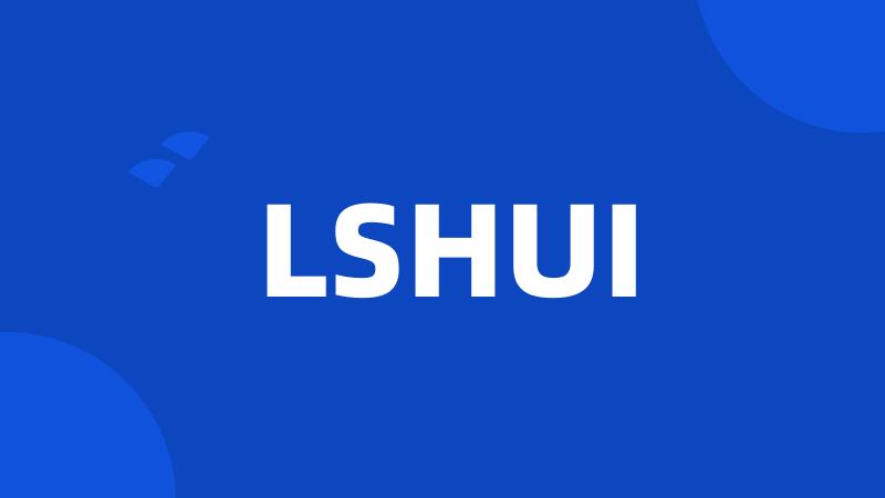 LSHUI