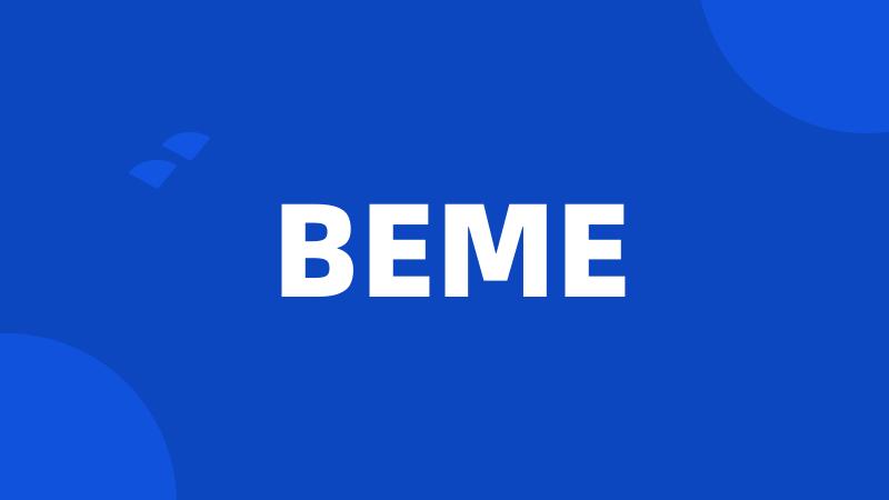 BEME