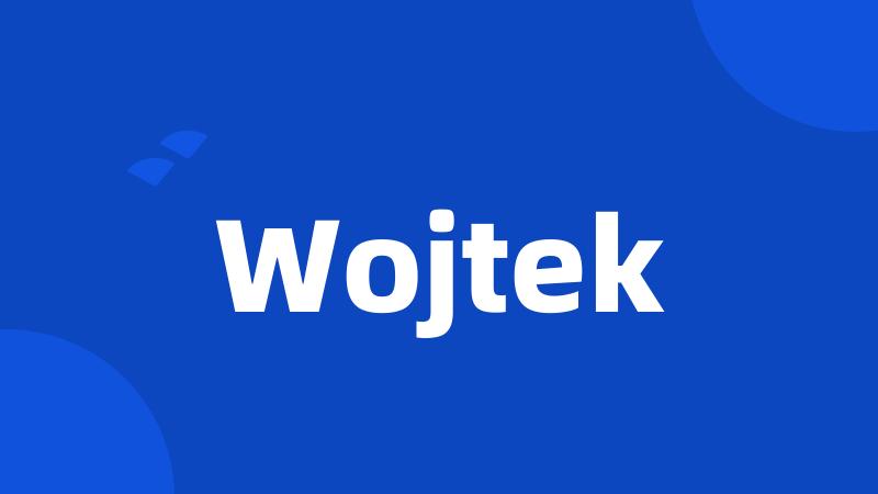 Wojtek