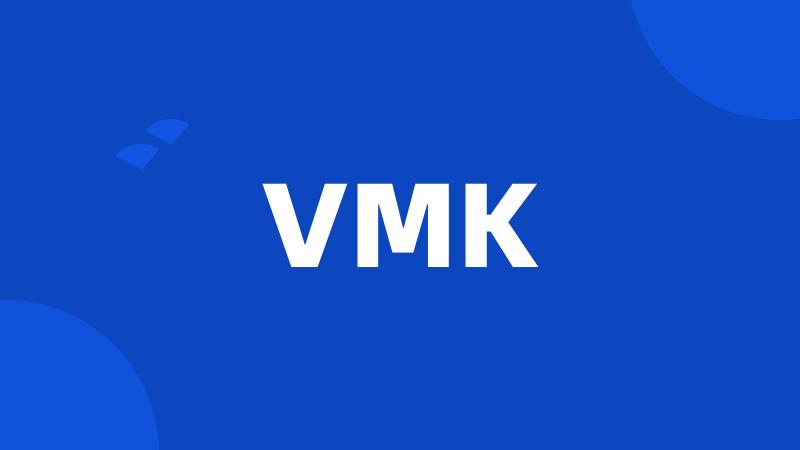 VMK