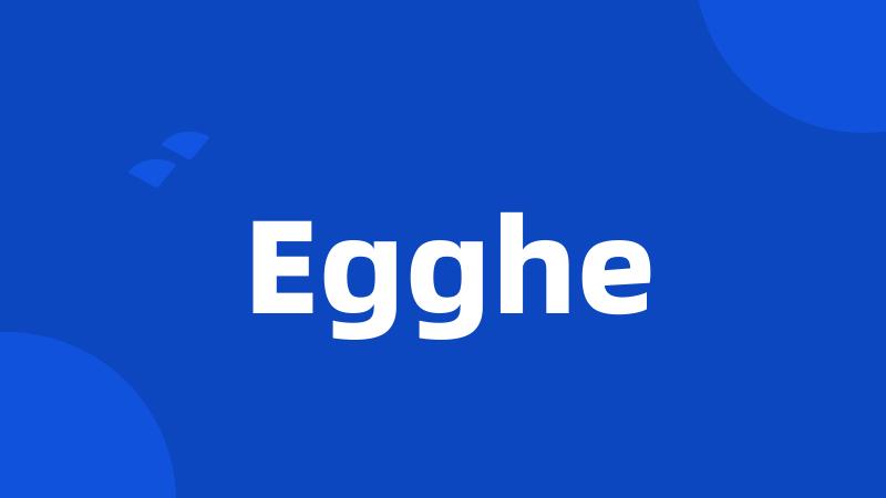 Egghe