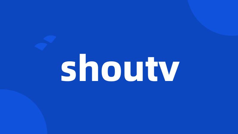 shoutv