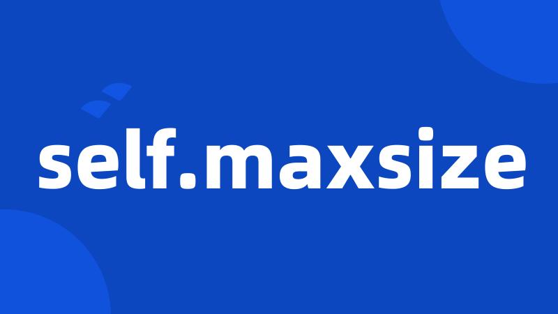 self.maxsize