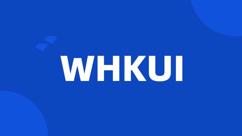 WHKUI