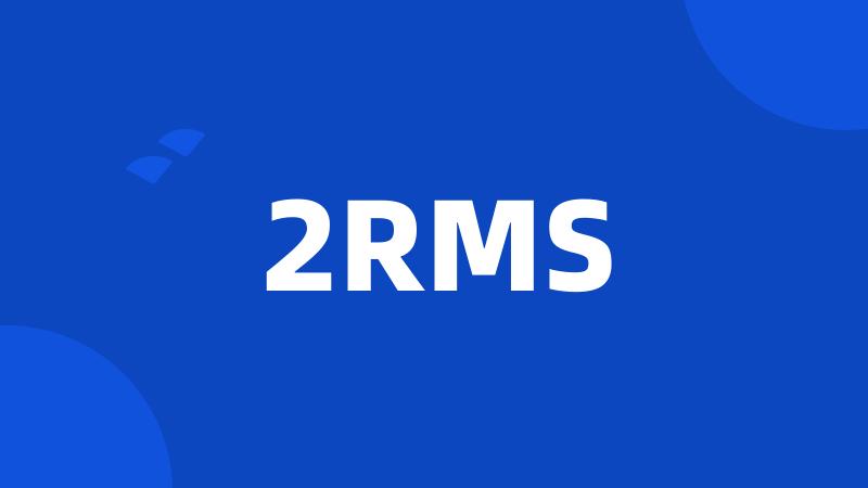 2RMS