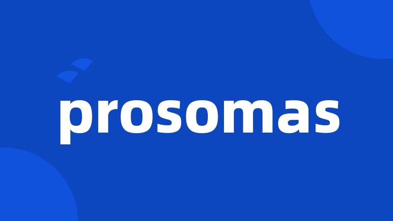 prosomas