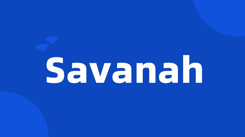 Savanah