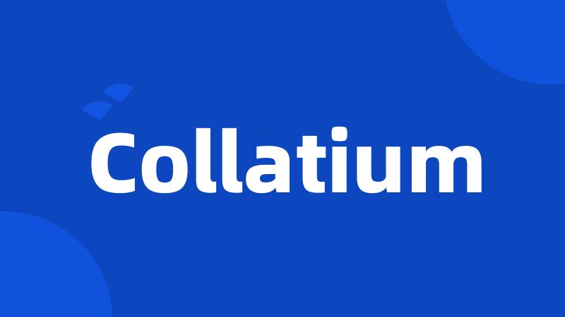 Collatium