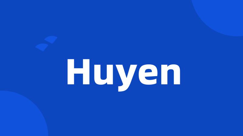 Huyen