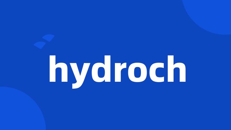 hydroch