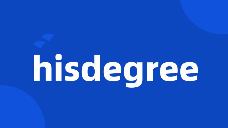 hisdegree