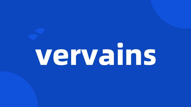 vervains