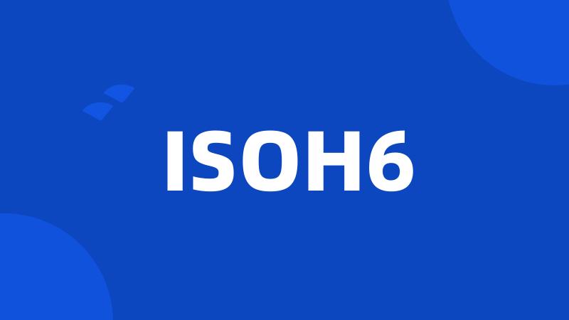 ISOH6