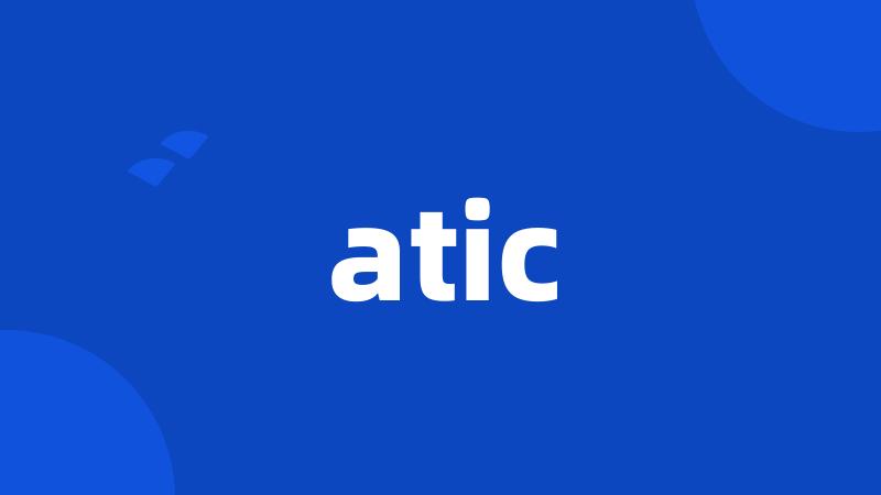 atic