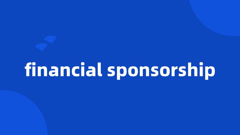 financial sponsorship