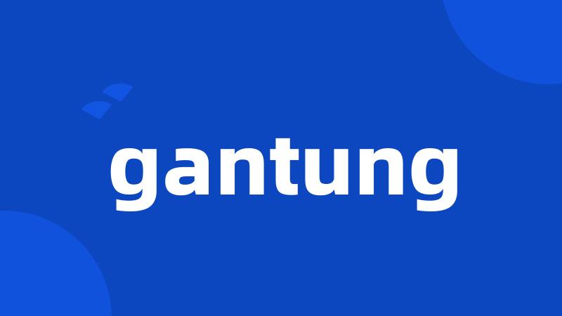 gantung