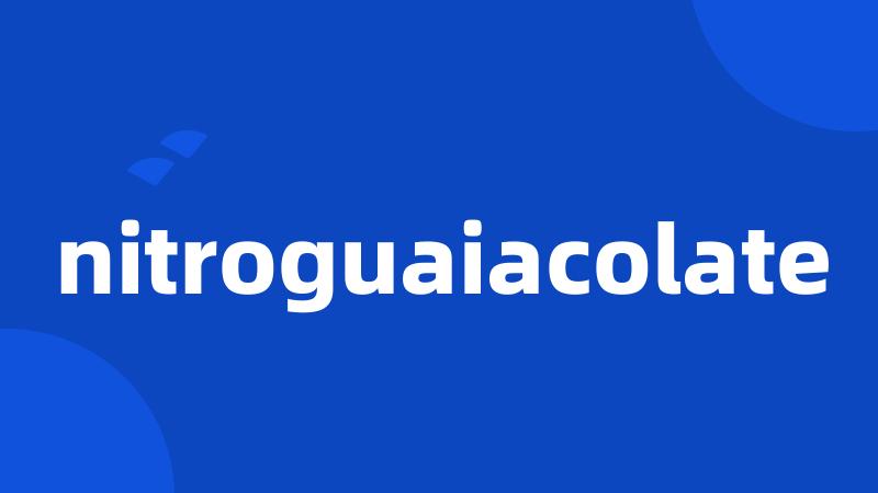 nitroguaiacolate