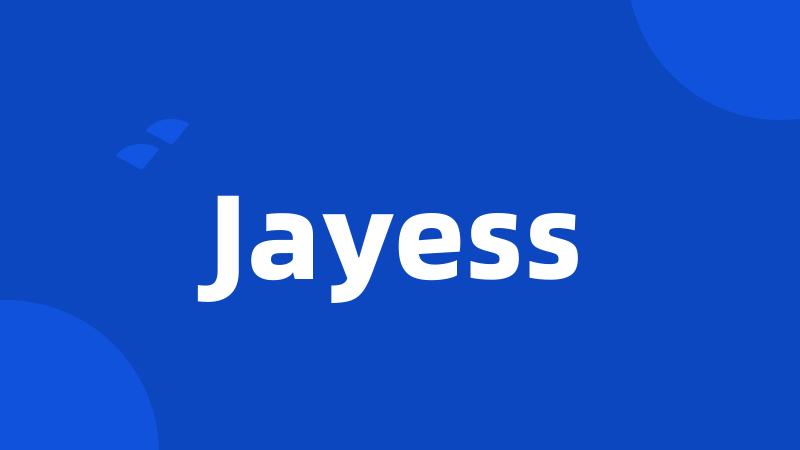 Jayess