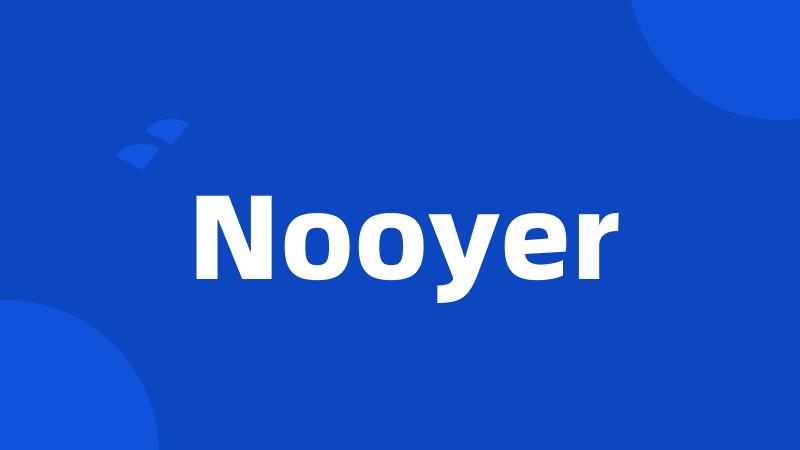 Nooyer