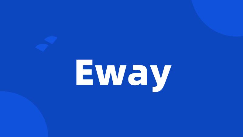 Eway