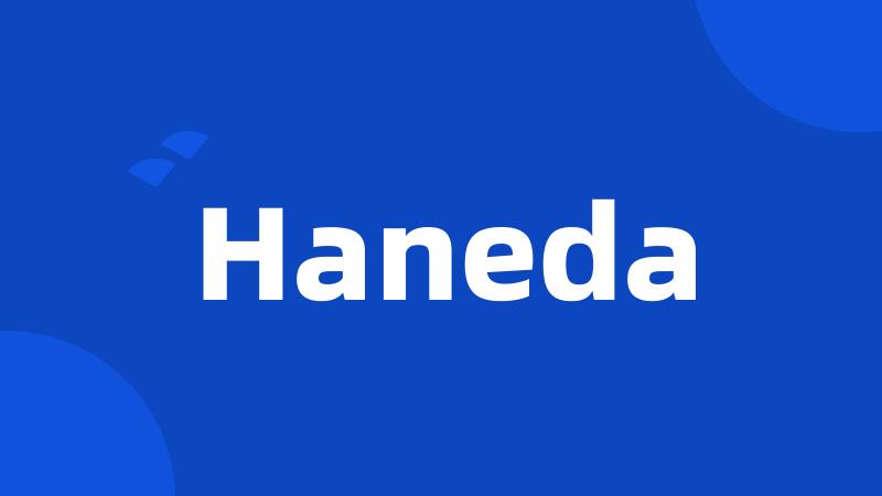 Haneda