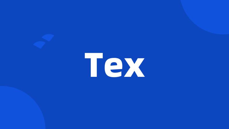 Tex