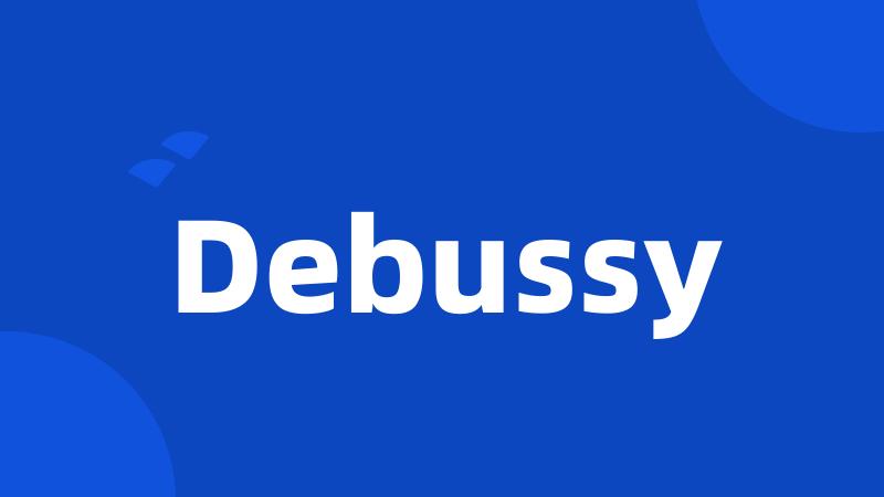 Debussy