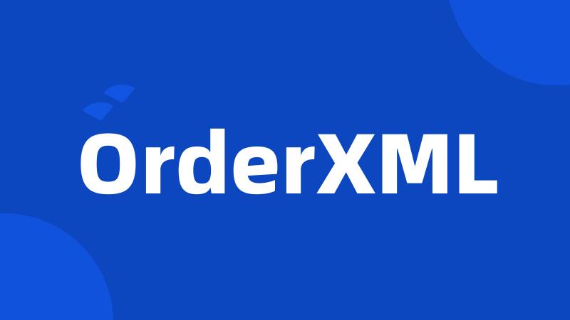 OrderXML