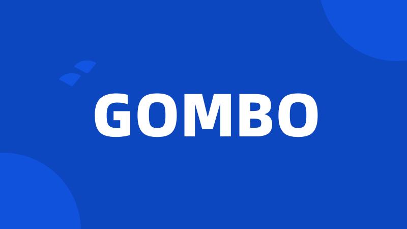 GOMBO