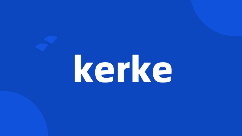 kerke