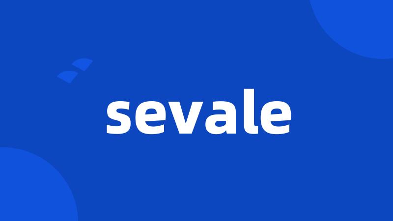 sevale