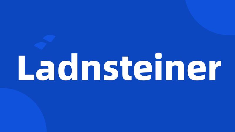 Ladnsteiner