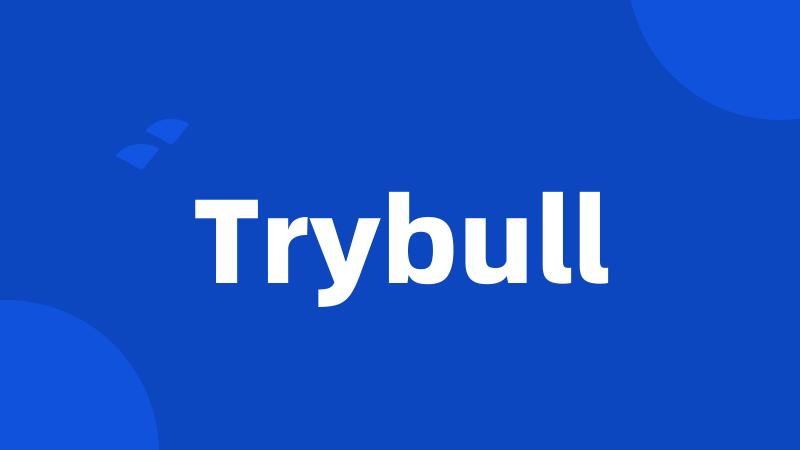 Trybull