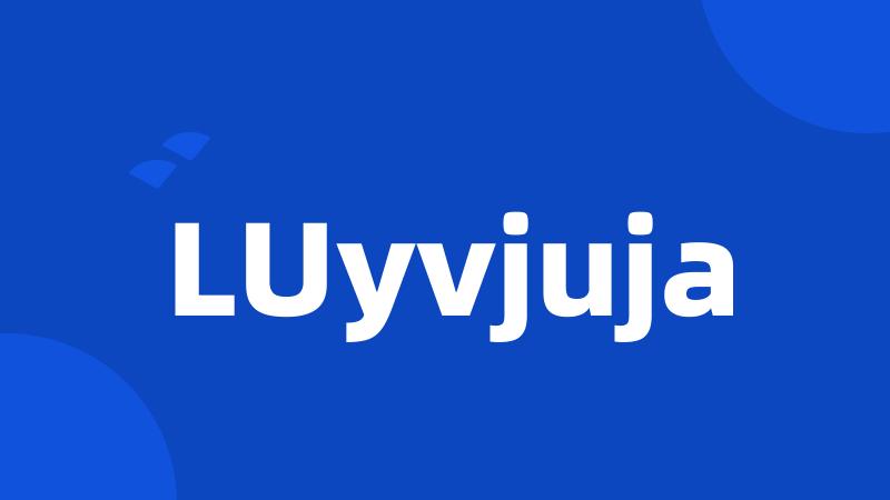 LUyvjuja