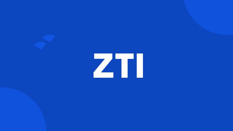 ZTI