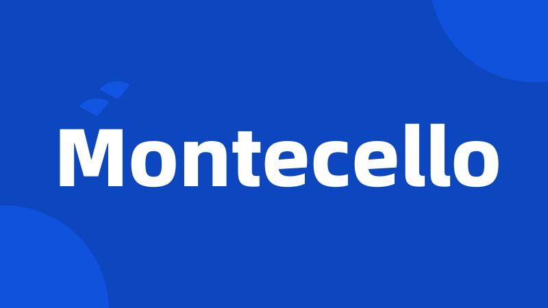 Montecello