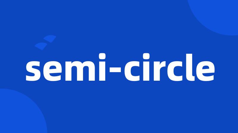 semi-circle