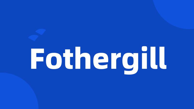 Fothergill