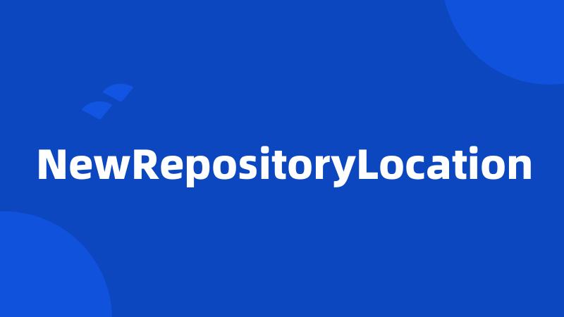 NewRepositoryLocation