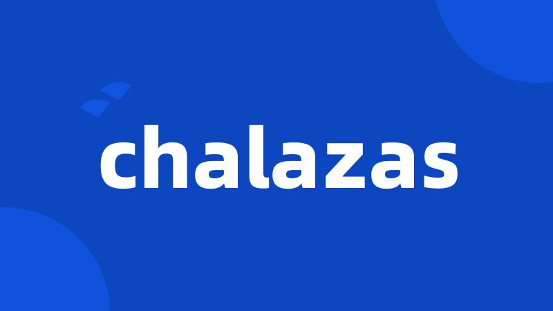 chalazas