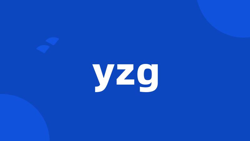 yzg