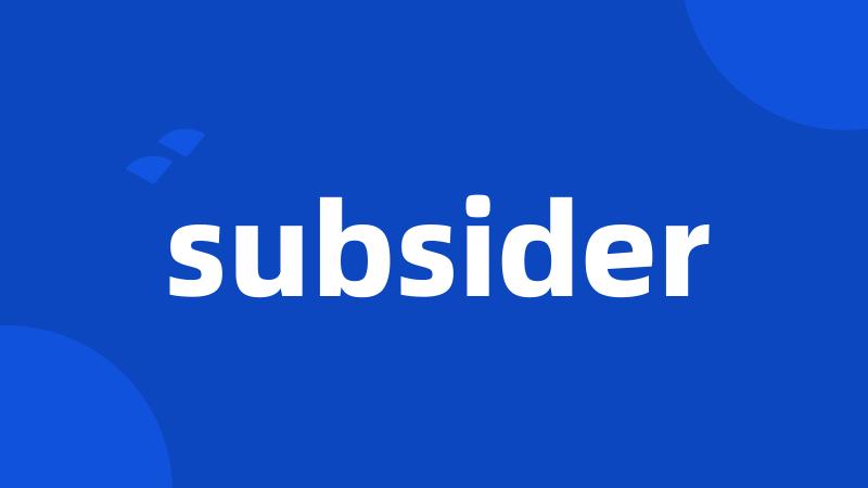 subsider