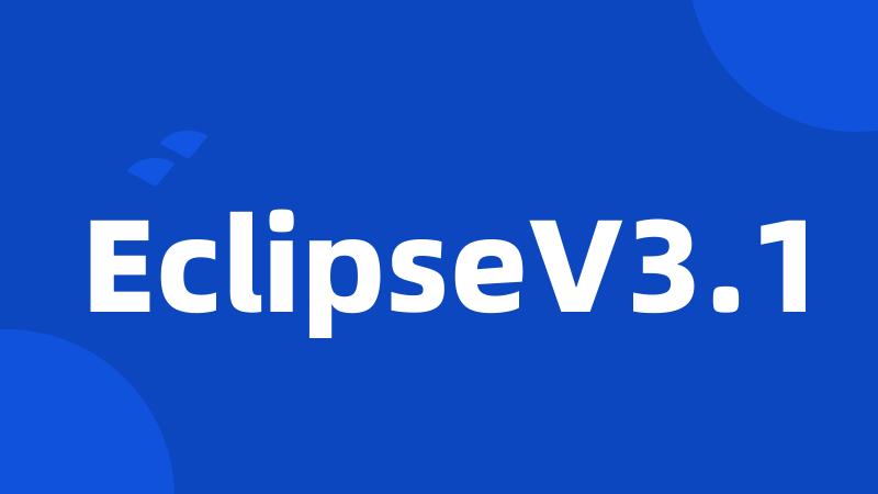 EclipseV3.1