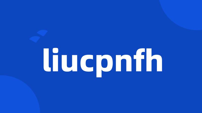 liucpnfh