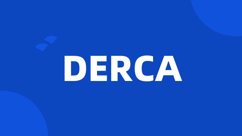 DERCA