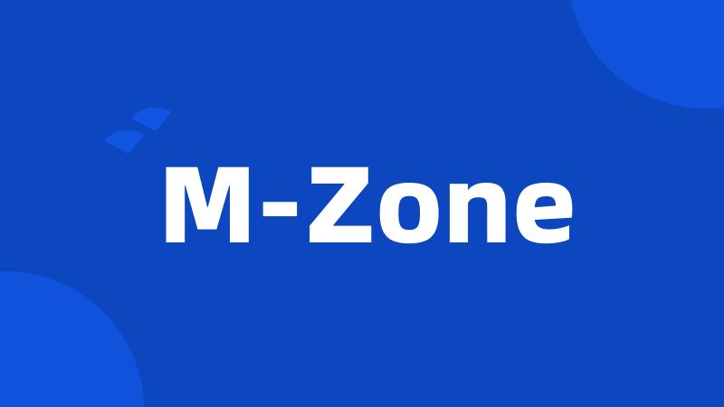 M-Zone