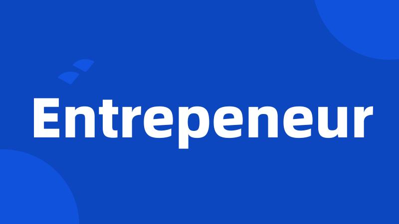 Entrepeneur