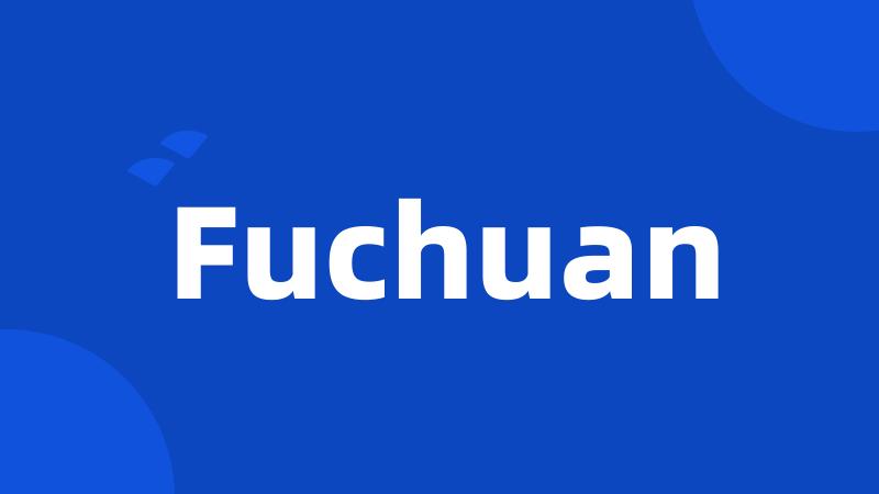 Fuchuan