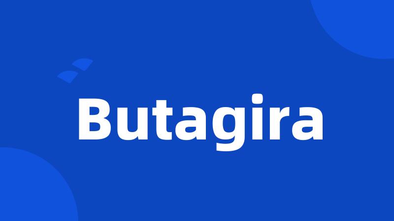 Butagira